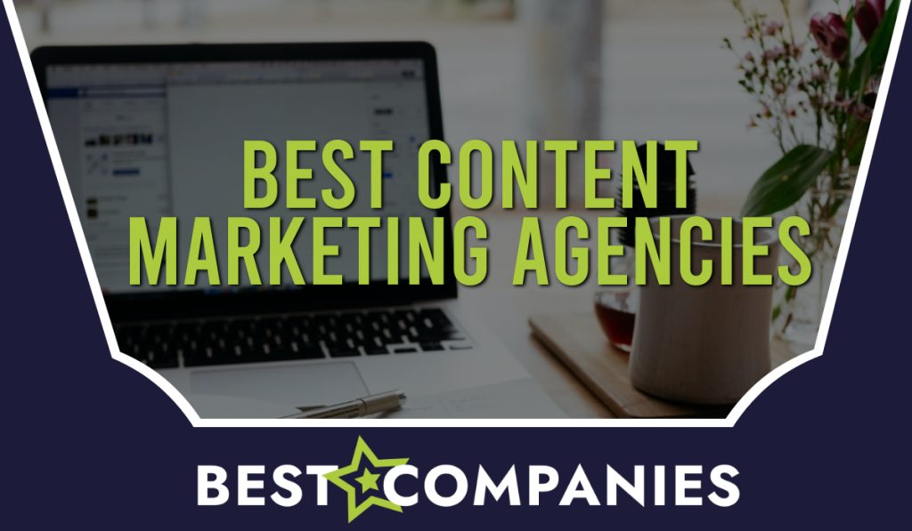 Best Content Marketing Agencies