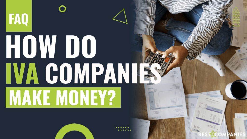 How do IVA Companies make money