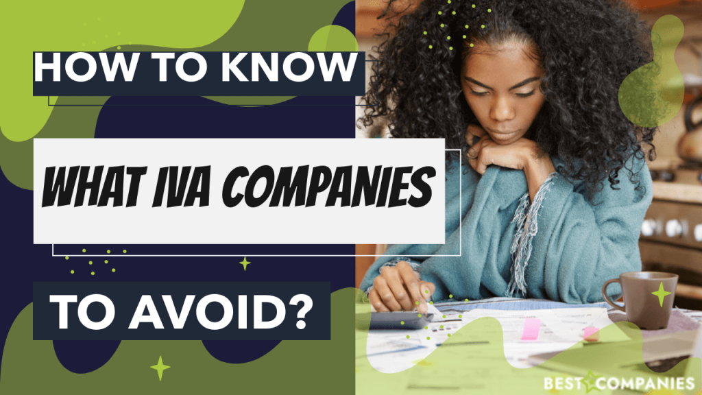 How to know what IVA companies to avoid