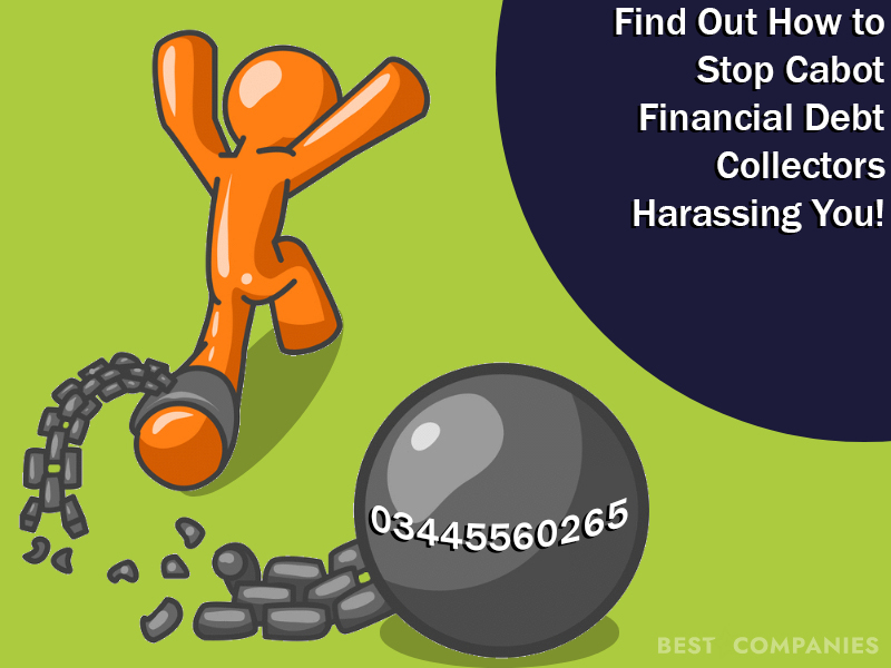 03445560265 - Stop Cabot Financial Debt Collectors